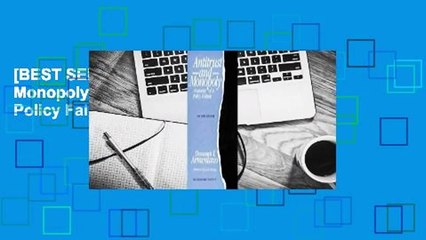 [BEST SELLING]  Antitrust and Monopoly: Anatomy of a Policy Failure