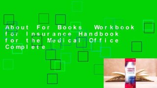 About For Books  Workbook for Insurance Handbook for the Medical Office Complete