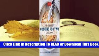 Full E-book The Complete Cooking For Two Cookbook  For Free