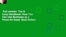 Full version  The B Corp Handbook: How You Can Use Business as a Force for Good  Best Sellers