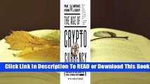 Full E-book  The Age of Cryptocurrency: How Bitcoin and the Blockchain Are Challenging the Global