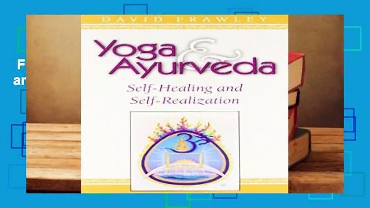 Full version Yoga and Ayurveda Selfhealing and Selfrealization