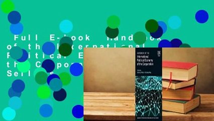 Full E-book  Handbook of the International Political Economy of the Corporation  Best Sellers