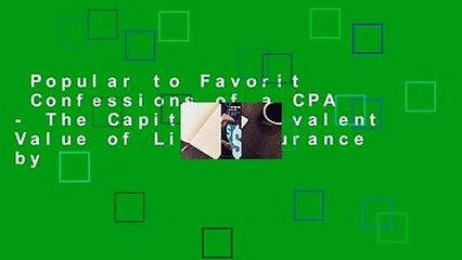 Popular to Favorit  Confessions of a CPA - The Capital Equivalent Value of Life Insurance by