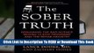 Full version  The Sober Truth: Debunking the Bad Science Behind 12-Step Programs and the Rehab