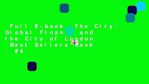 Full E-book  The City: Global Finance and the City of London  Best Sellers Rank : #4