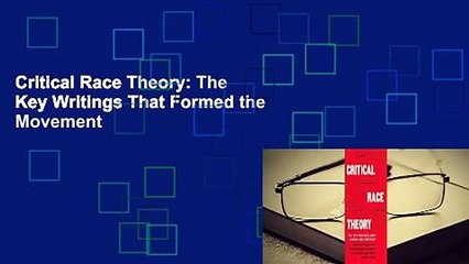 Critical Race Theory: The Key Writings That Formed the Movement