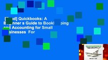 [Read] Quickbooks: A Beginner s Guide to Bookkeeping and Accounting for Small Businesses  For