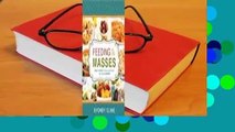[Read] Feeding the Masses: Meal Planning for Events, Large Groups, Ward Parties and More   For Free