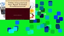 Full E-book  Title Insurance for Real Estate Professional  Best Sellers Rank : #2