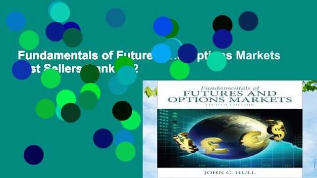 Fundamentals of Futures and Options Markets Best Sellers Rank : #2