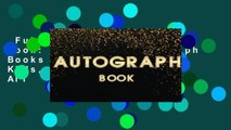Full version  Autograph Book: Celebrity Autograph Books for Adult, Woman, Kids, Scrapbook For All