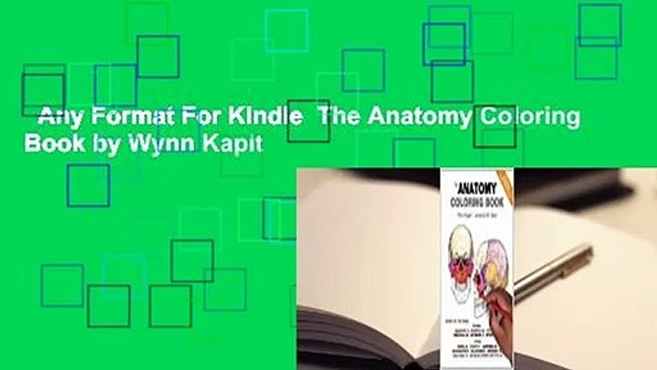 Any Format For Kindle  The Anatomy Coloring Book by Wynn Kapit
