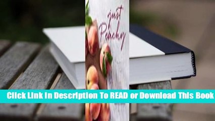 Full E-book Just Peachy  For Trial