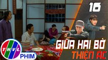 THVL | Giữa hai bờ thiện ác - Tập 16[3]: Út Khanh được Ba Lộc cứu khi bị một kẻ bịt mặt tập kích