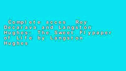 Complete acces  Roy Decarava and Langston Hughes: The Sweet Flypaper of Life by Langston Hughes