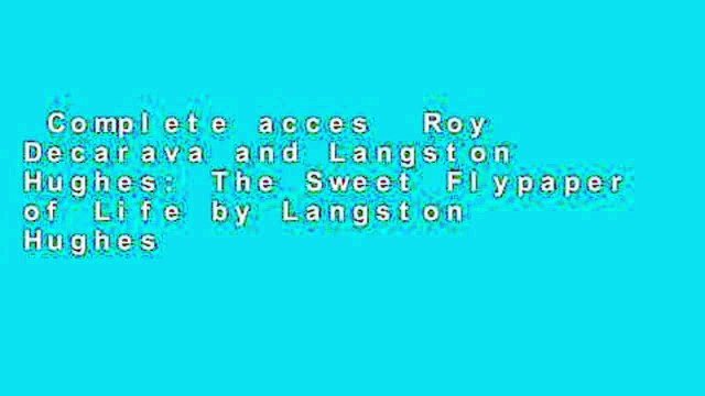 Complete acces Roy Decarava and Langston Hughes: The Sweet Flypaper of Life by Langston Hughes