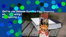 Online The Ultimate Guide to Field Dressing and Butchering Deer: A Complete Guide to Preparing a