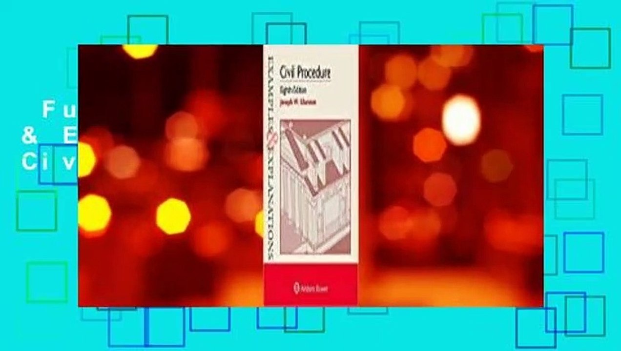 Full version  Examples & Explanations for Civil Procedure Complete