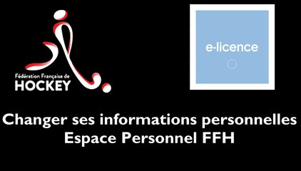 [MON ESPACE FFH] Modifier ses informations personnelles