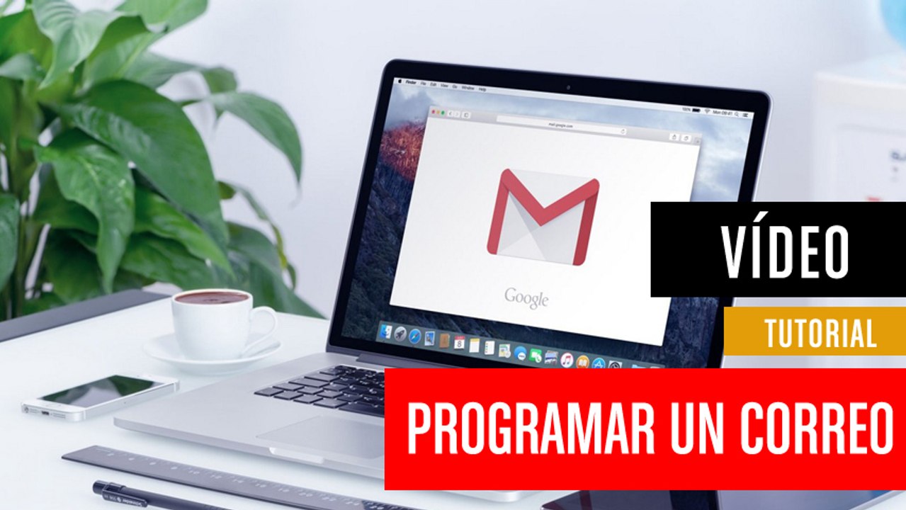 Cómo programar un correo en Gmail