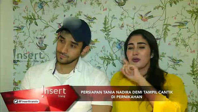 INSERT- Persiapan Tania Nadira Demi Tampil Cantik Di Pernikahan