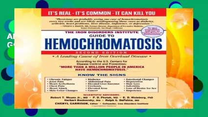 About For Books  The Iron Disorders Institute Guide to Hemochromatosis Complete