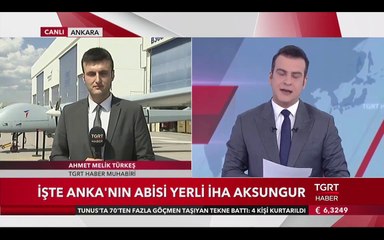 Türkiye'nin Gururu Yerli İHA Aksungur TGRT Haber'de