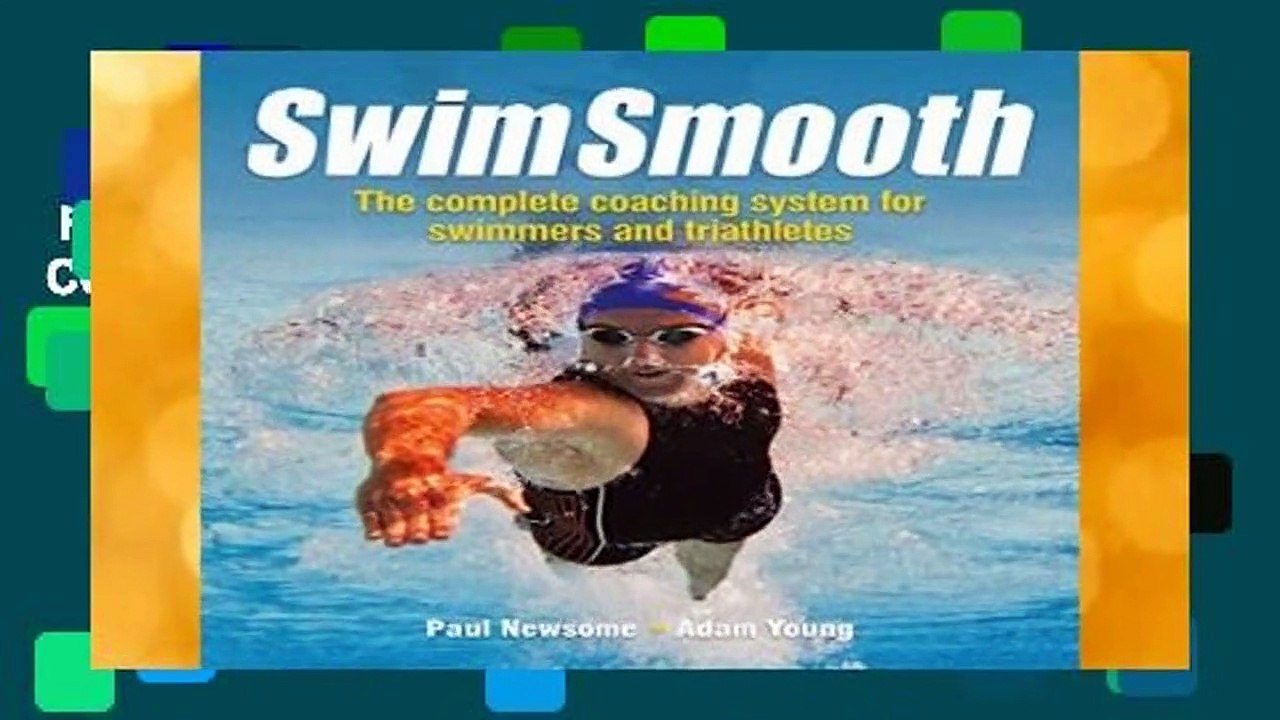 Full E-book  Swim Smooth - The Complete Coaching System for Swimmers and Triathletes  For Kindle