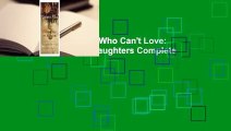 Full E-book  Mothers Who Can't Love: A Healing Guide for Daughters Complete