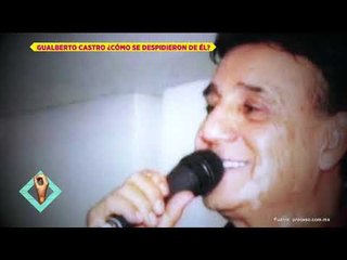 Así fue el último adiós a Gualberto Castro | De Primera Mano