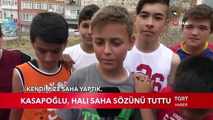 Bakan Kasapoğlu, Halı Saha Sözünü Tuttu