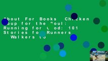 About For Books  Chicken Soup for the Soul: Running for Good: 101 Stories for Runners   Walkers to