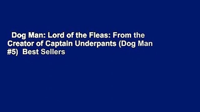 Dog Man: Lord of the Fleas: From the Creator of Captain Underpants (Dog Man #5) Best Sellers