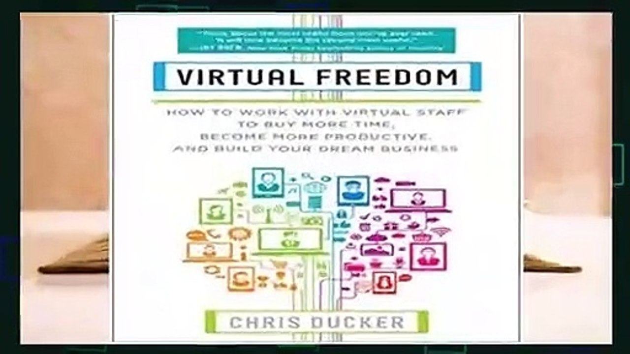 Full version  Virtual Freedom: How to Work with Virtual Staff to Buy More Time, Become More