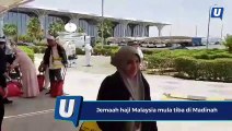 Jemaah haji Malaysia mula tiba di Madinah