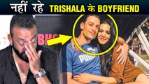 Sanjay Dutt’s Daughter Trishala Dutt EMOTIONAL As Her Boyfriend Passes Away