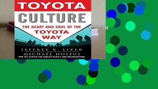 Toyota Culture: The Heart and Soul of the Toyota Way Complete