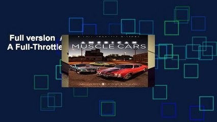 Full version  American Muscle Cars: A Full-Throttle History Complete
