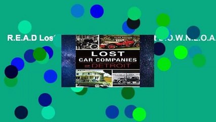 R.E.A.D Lost Car Companies of Detroit D.O.W.N.L.O.A.D