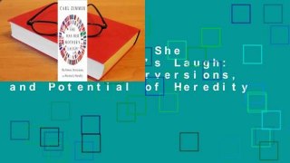 Full version  She Has Her Mother's Laugh: The Powers, Perversions, and Potential of Heredity