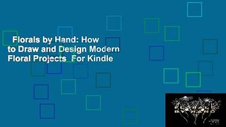 Florals by Hand: How to Draw and Design Modern Floral Projects  For Kindle