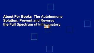 About For Books  The Autoimmune Solution: Prevent and Reverse the Full Spectrum of Inflammatory