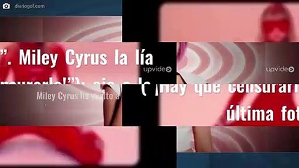 “¡Repugnante!”. Miley Cyurs la lía (“¡Hay que censurarlo!”): ojo a la última foto