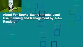 About For Books  Environmental Land Use Planning and Management by John Randolph