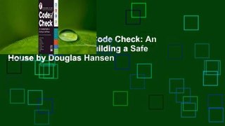 Trial New Releases  Code Check: An Illustrated Guide to Building a Safe House by Douglas Hansen