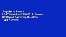 Popular to Favorit  LSAT Unlocked 2018-2019: Proven Strategies For Every Question Type   Online