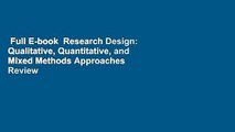 Full E-book  Research Design: Qualitative, Quantitative, and Mixed Methods Approaches  Review