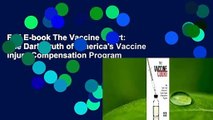 Full E-book The Vaccine Court: The Dark Truth of America's Vaccine Injury Compensation Program
