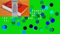 [Read] Code of Federal Regulations Title 21 Food and Drugs Parts 100-169 2018 Edition  For Full